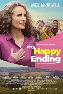 دانلود فیلم پایان خوشحالی من ✔️ My Happy Ending 2023 با دوبله فارسی زیرنویس چسبیده