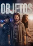 دانلود فیلم پیدا و پنهان Objetos 2022 (Lost & Found)