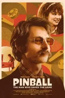 دانلود فیلم پین بال مردی که بازی را نجات داد Pinball: The Man Who Saved the Game 2023