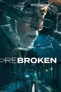 دانلود فیلم دوباره شکسته شد ✔️ ReBroken 2023 با دوبله فارسی رایگان