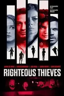 دانلود فیلم دزدان درستکار✔️ Righteous Thieves 2023 با دوبله فارسی زیرنویس چسبیده