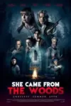 دانلود فیلم او از جنگل آمد ✔️ She Came from the Woods 2023 با دوبله فارسی زیرنویس چسبیده