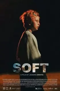 دانلود فیلم نرم Soft 2023 ✔️ با دوبله فارسی و زیرنویس فارسی چسبیده
