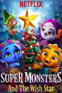 دانلود انیمیشن Super Monsters and the Wish Star 2018✔️ با دوبله فارسی زیرنویس چسبیده
