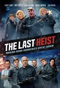 دانلود فیلم آخرین سرقت ۲۰۲۲ The Last Heist دوبله فارسی