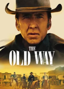 دانلود فیلم راه قدیمی The Old Way 2023 دوبله فارسی زیرنویس چسبیده