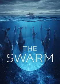 دانلود سریال هجوم ✔️ The Swarm 2023 قسمت ۱ تا ۲ دوبله فارسی