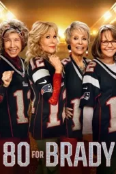 دانلود فیلم ۸۰ برای بریدی ۸۰ for Brady 2023 دوبله فارسی