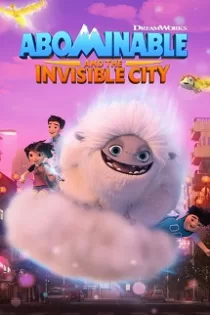 دانلود انیمیشن نفرت انگیز و شهر نامرئی Abominable and the Invisible City [قسمت ۱ تا ۲] دوبله فارسی