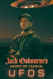 دانلود مستند شب ترسناک جک آزبورن Jack Osbourne’s Night of Terror: UFOs 2022 دوبله فارسی