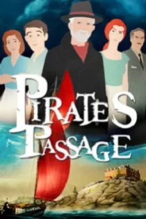دانلود انیمیشن گذرگاه دزدان Pirate’s Passage 2015 ✔️ با دوبله فارسی رایگان