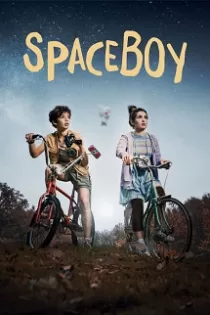 دانلود فیلم پسر فضایی SpaceBoy 2021 ✔️ با دوبله فارسی رایگان