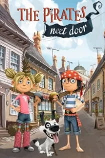 دانلود انیمیشن دزدان دریایی کوچک The Pirates Next Door [قسمت ۱ تا آخر ] دوبله فارسی