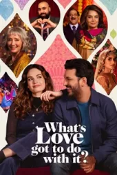 دانلود فیلم چه ربطی به عشق دارد؟ What’s Love Got to Do with It? 2022 دوبله فارسی