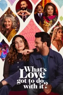 دانلود فیلم چه ربطی به عشق دارد؟ What’s Love Got to Do with It? 2022 دوبله فارسی