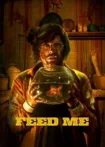 دانلود فیلم به من غذا بده Feed Me 2022