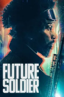 دانلود فیلم Future Soldier 2023