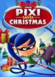 دانلود انیمیشن پیکسی کریسمس را نجات می دهد ✔️ Pixi Saves Christmas 2016 با دوبله فارسی رایگان