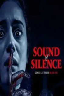 دانلود فیلم صدای سکوت ✔️ Sound of Silence 2023 با دوبله فارسی رایگان