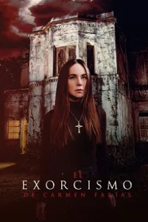 دانلود فیلم جن گیری کارمن فاریاس ✔️ The Exorcism of Carmen Farias 2021 با دوبله فارسی رایگان