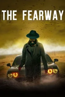 دانلود فیلم هراس انگیز ✔️ The Fearway 2023 با دوبله فارسی رایگان