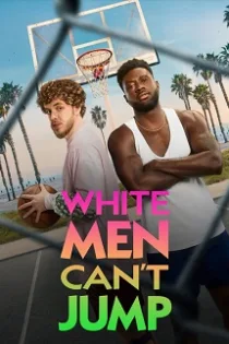 دانلود فیلم مردان سفید نمی توانند بپرند White Men Can’t Jump 2023