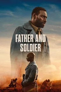 دانلود فیلم پدر و سرباز Father & Soldier 2022