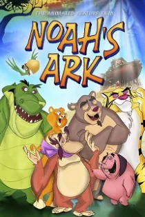 دانلود انیمیشن کشتی نوح Noah’s Ark 2007
