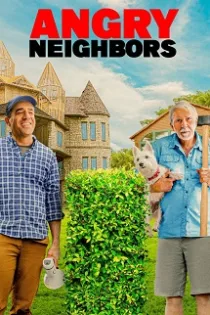 دانلود فیلم همسایگان خشمگین Angry Neighbors 2022