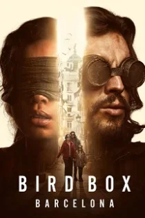 دانلود فیلم جعبه پرنده بارسلونا Bird Box Barcelona 2023