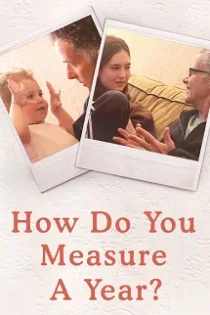 دانلود فیلم How Do You Measure a Year? 2021