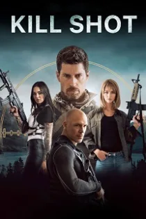 دانلود فیلم شلیک مرگبار Kill Shot 2023