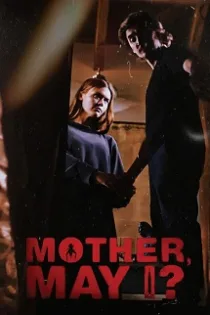 دانلود فیلم مادر، اجازه هست؟ Mother, May I? 2023