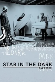 دانلود مستند استب در تاریکی: همه ستاره ها Stab in the Dark: All Stars 2019