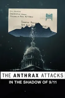 دانلود مستند حملات سیاه زخم The Anthrax Attacks 2022