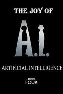 دانلود مستند لذت هوش مصنوعی The Joy of AI 2018