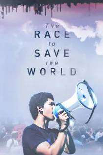 دانلود مستند مسابقه برای نجات جهان The Race to Save the World 2021