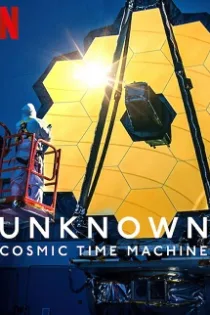 دانلود فیلم Unknown: Cosmic Time Machine 2023