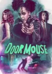 دانلود فیلم موش زمستان خواب Door Mouse 2022