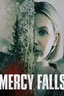 دانلود فیلم بارش رحمت Mercy Falls 2023