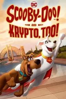 دانلود انیمیشن Scooby-Doo! and Krypto, Too! 2023