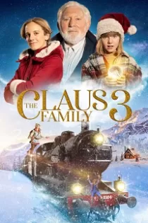 دانلود فیلم خانواده کلاوس ۳ The Claus Family 3 2022