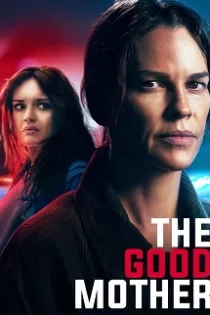 دانلود فیلم مادر خوب The Good Mother 2023