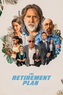 دانلود فیلم The Retirement Plan 2023