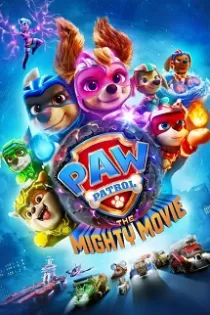 دانلود فیلم PAW Patrol: The Mighty Movie 2023