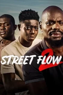 دانلود فیلم Street Flow 2 2023