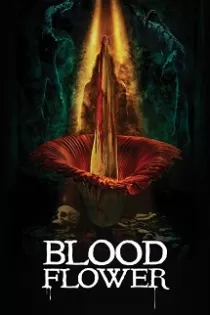 دانلود فیلم Blood Flower 2022