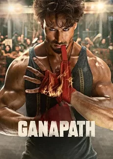 دانلود فیلم Ganapath 2023