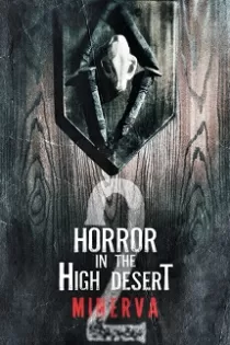 دانلود فیلم Horror in the High Desert 2: Minerva 2023