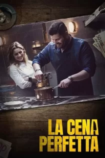 دانلود فیلم La cena perfetta 2022